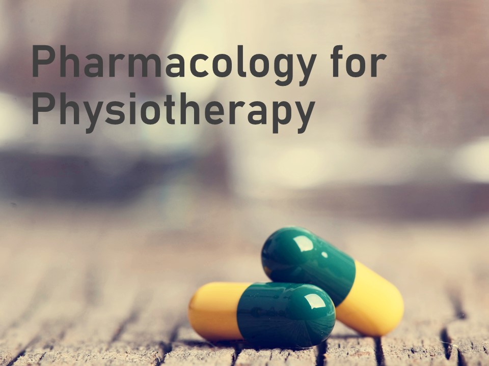 PTX 204-66 Pharmacology for Physiotherapy