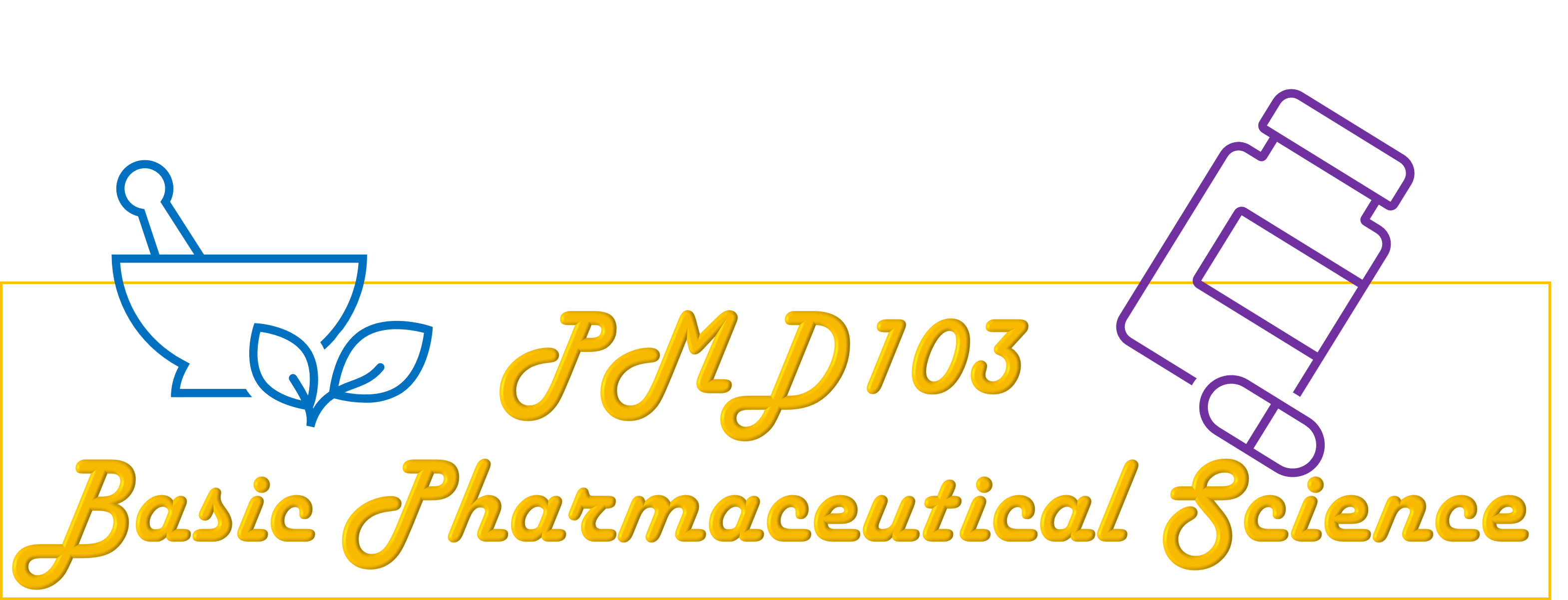 PMD103 Basic Pharmaceutical Science 2022