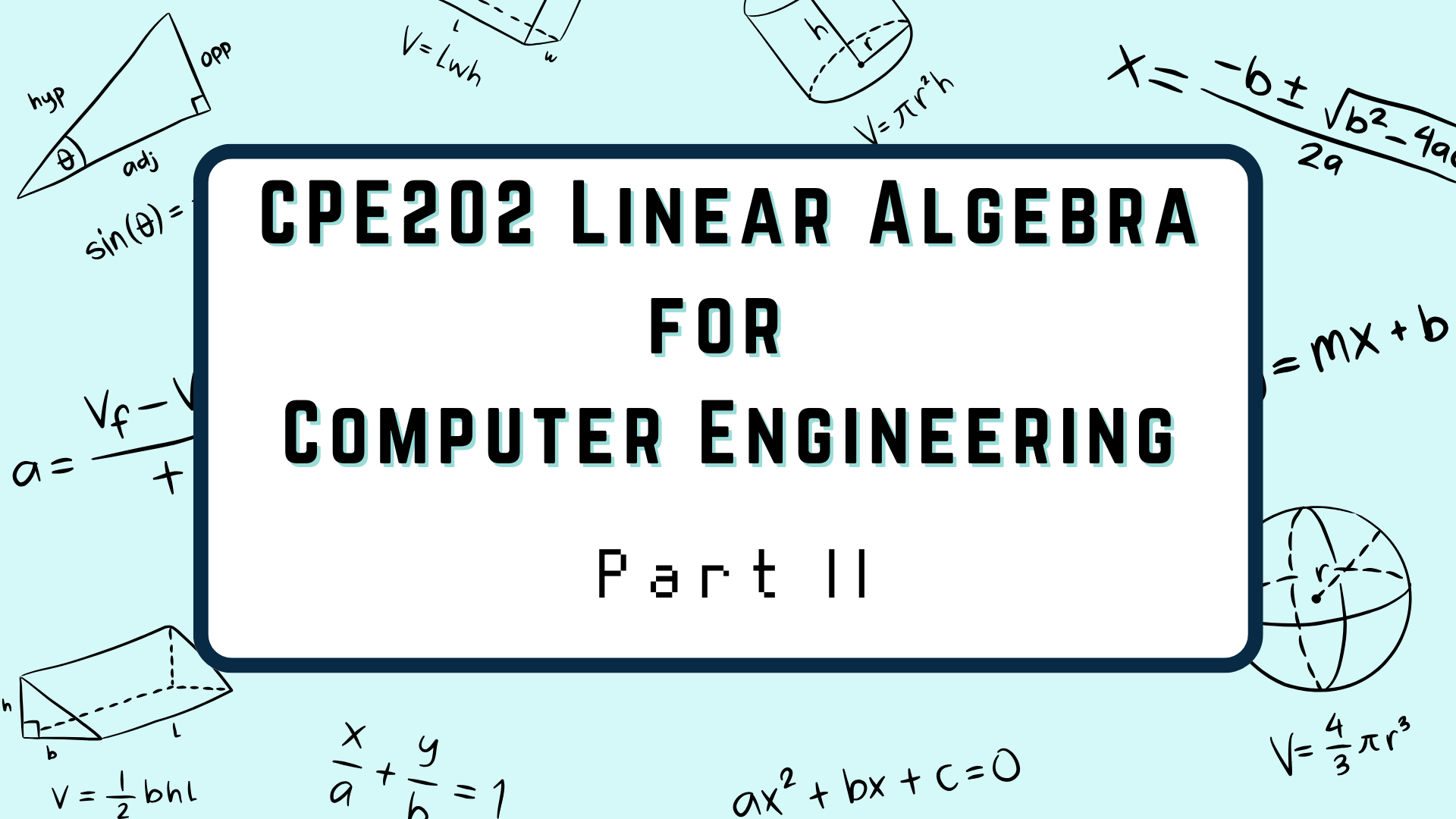 CPE202 Linear Algebra for Computer Engineering (Part II)