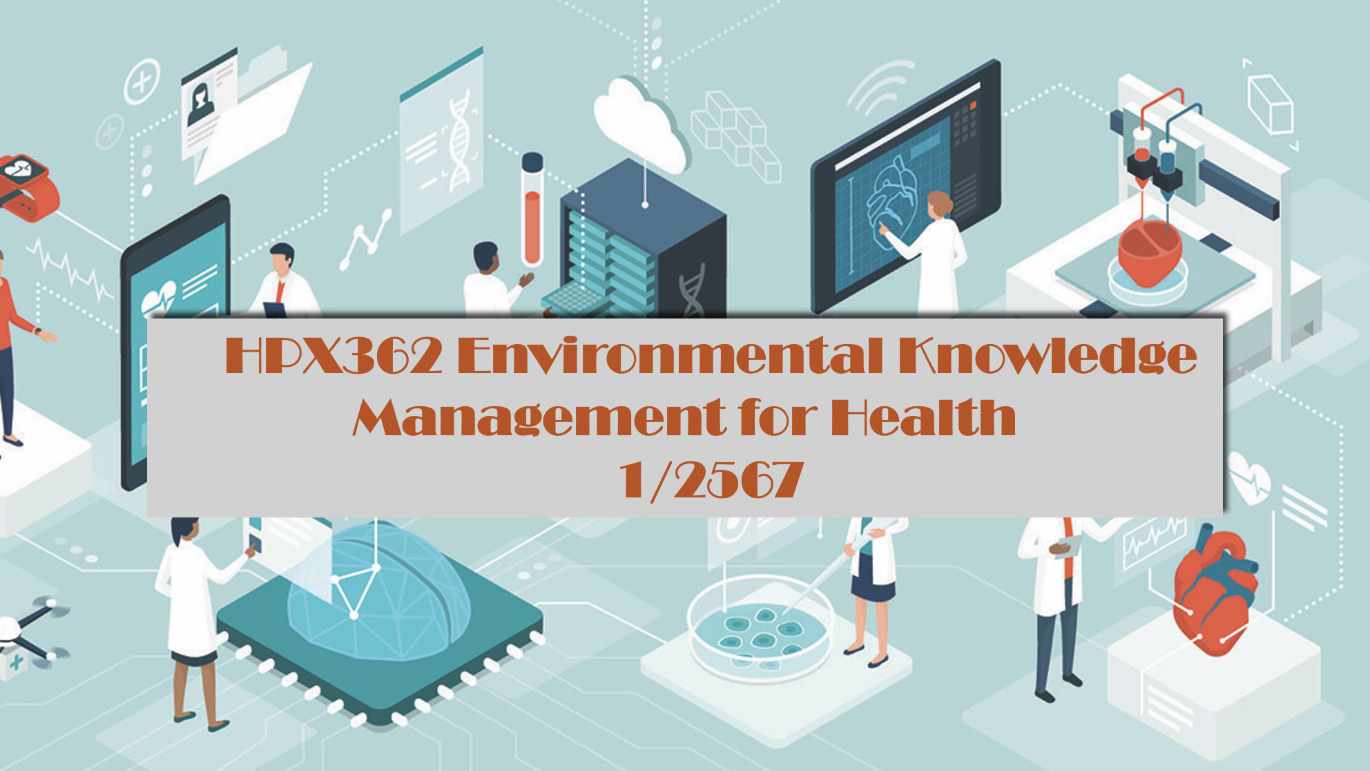 HPX362 Environmental Knowledge Management for Health 1/2567